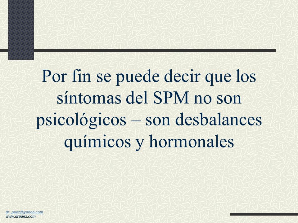 Por fin se puede decir que los síntomas del SPM no son psicológicos – son desbalances químicos y hormonales