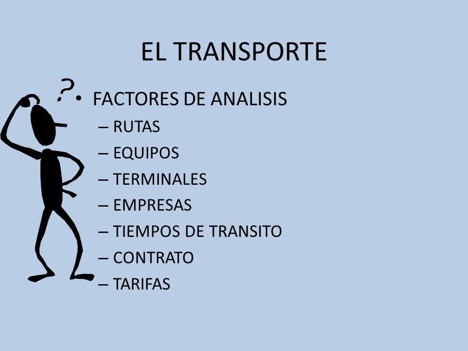 EL TRANSPORTE FACTORES DE ANALISIS RUTAS EQUIPOS TERMINALES EMPRESAS