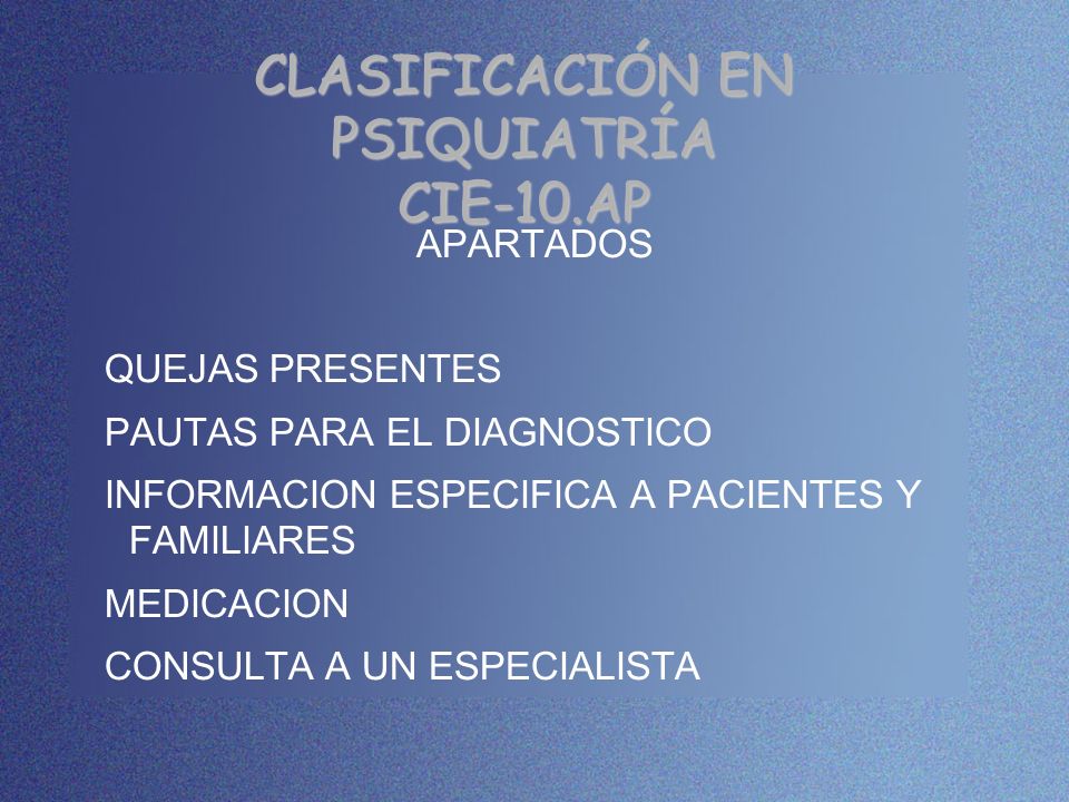 CLASIFICACIÓN EN PSIQUIATRÍA CIE-10.AP
