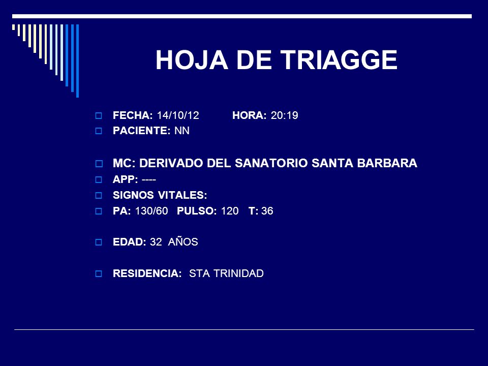 HOJA DE TRIAGGE MC: DERIVADO DEL SANATORIO SANTA BARBARA
