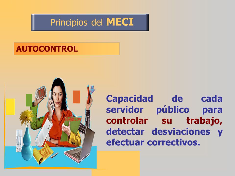 Principios del MECI AUTOCONTROL.