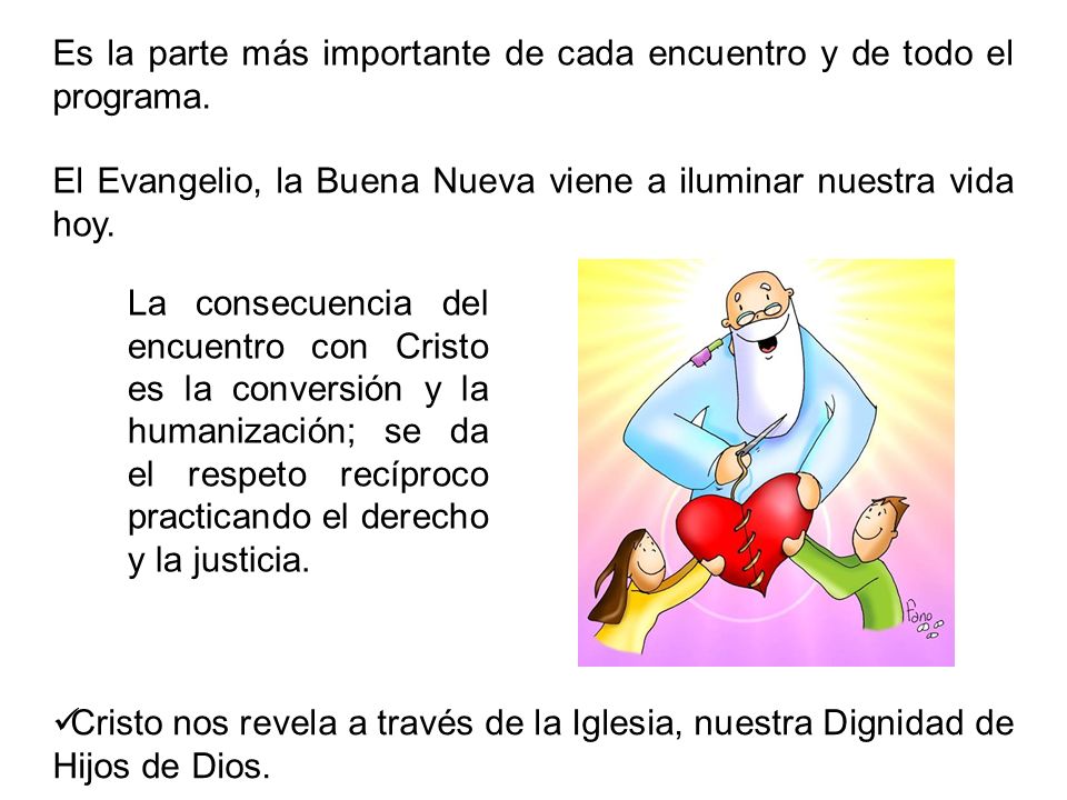 Es la parte más importante de cada encuentro y de todo el programa.