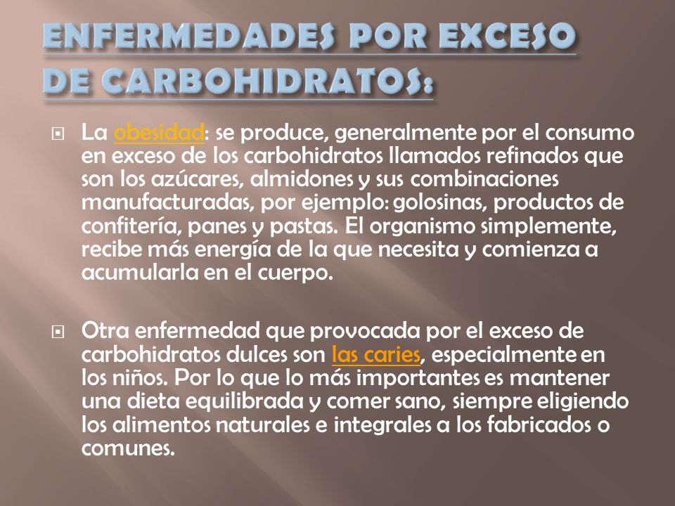 ENFERMEDADES POR EXCESO DE CARBOHIDRATOS: