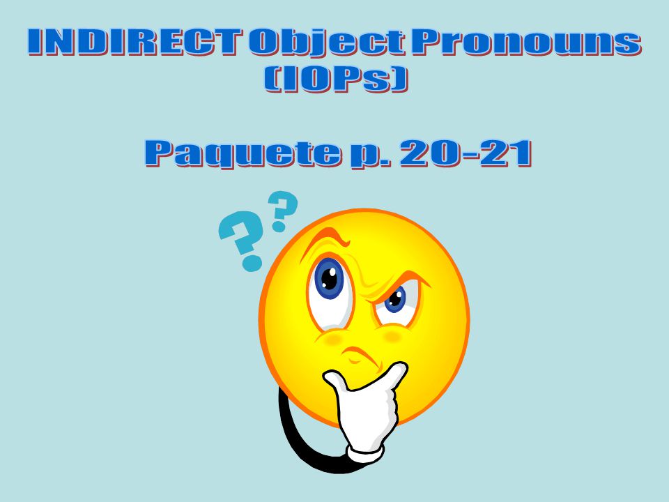 INDIRECT Object Pronouns