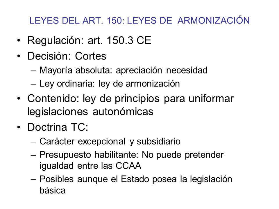 LEYES DEL ART. 150: LEYES DE ARMONIZACIÓN