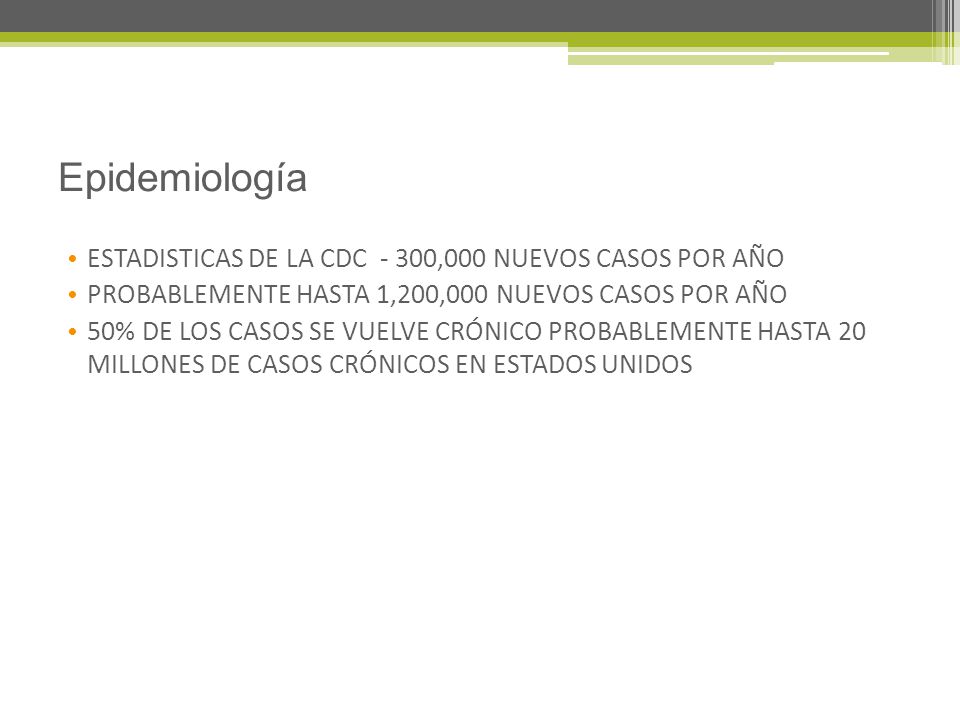 Epidemiología ESTADISTICAS DE LA CDC - 300,000 NUEVOS CASOS POR AÑO