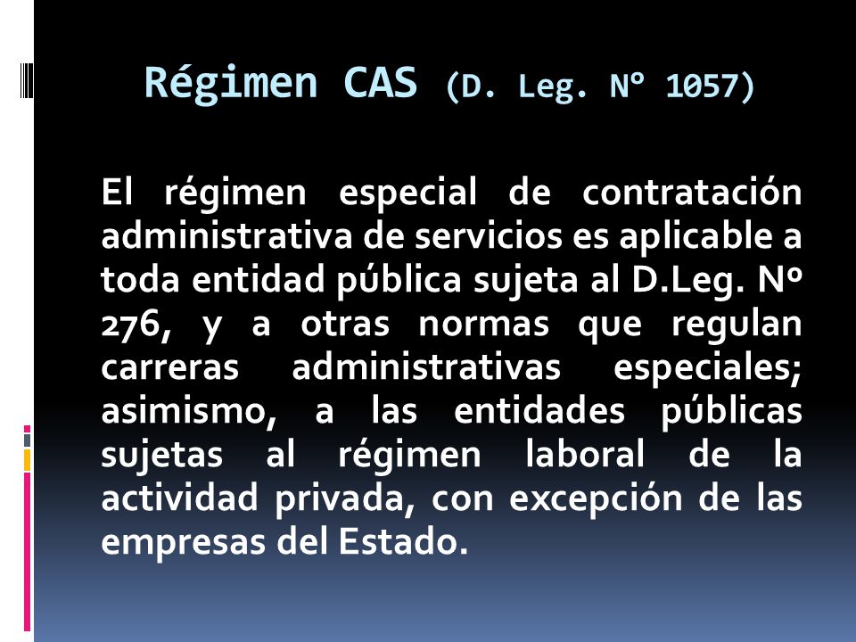 Régimen CAS (D. Leg. N° 1057)