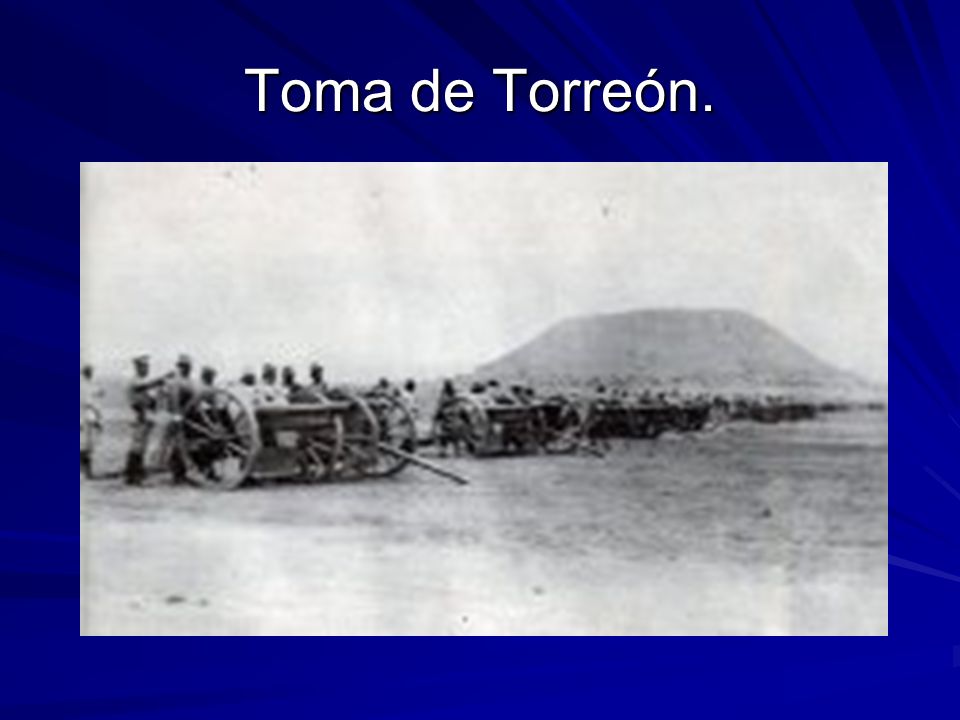 Toma de Torreón.