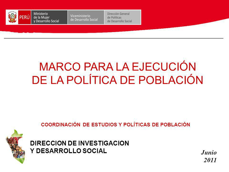 MARCO PARA LA EJECUCIÓN DE LA POLÍTICA DE POBLACIÓN