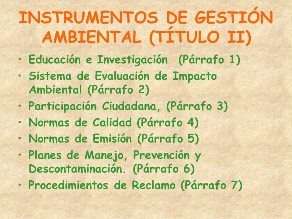 INSTRUMENTOS DE GESTIÓN AMBIENTAL (TÍTULO II)