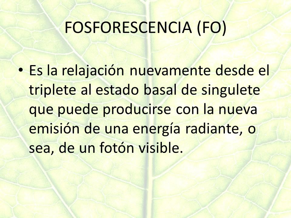 FOSFORESCENCIA (FO)