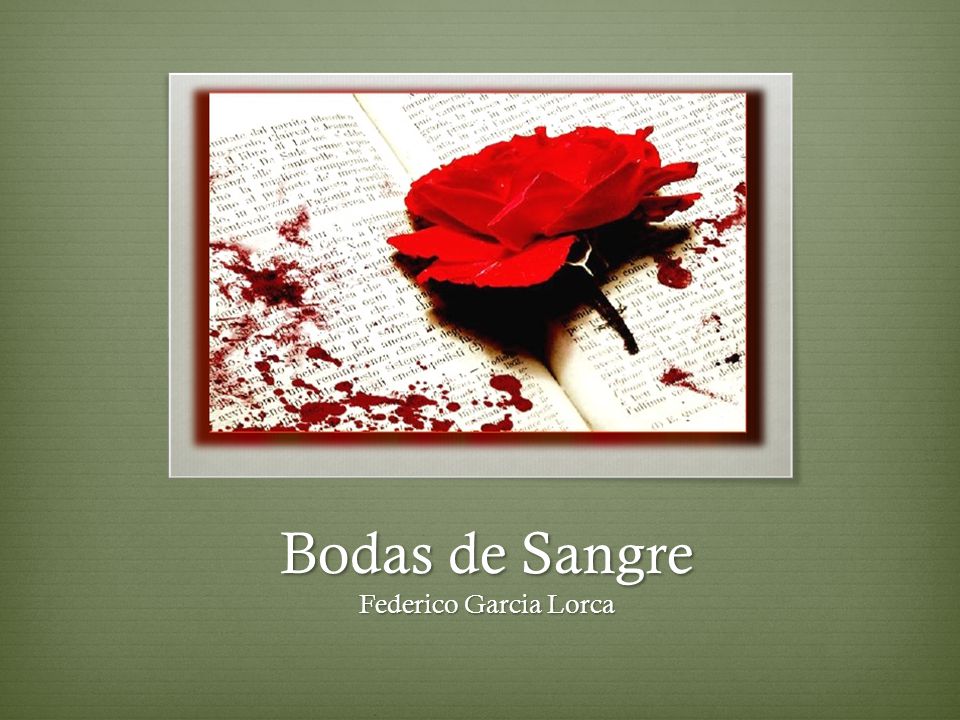 Bodas de Sangre Federico Garcia Lorca