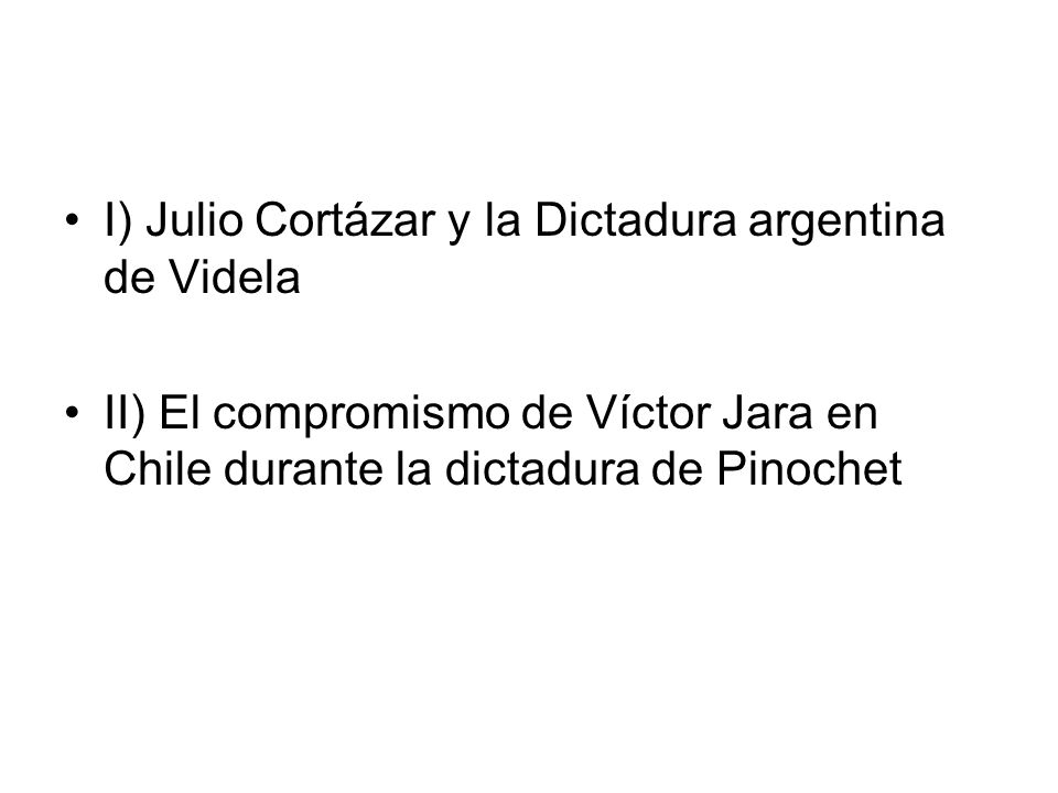 I) Julio Cortázar y la Dictadura argentina de Videla