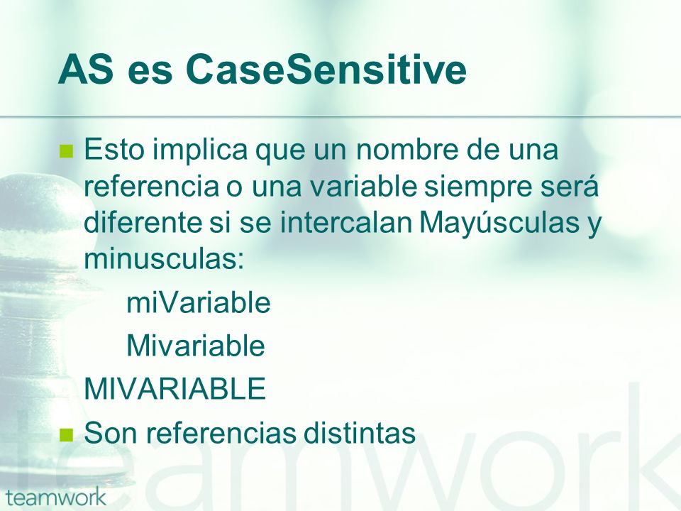 AS es CaseSensitive Esto implica que un nombre de una referencia o una variable siempre será diferente si se intercalan Mayúsculas y minusculas: