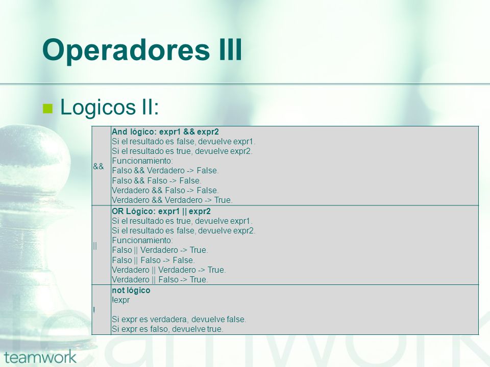 Operadores III Logicos II: And lógico: expr1 && expr2