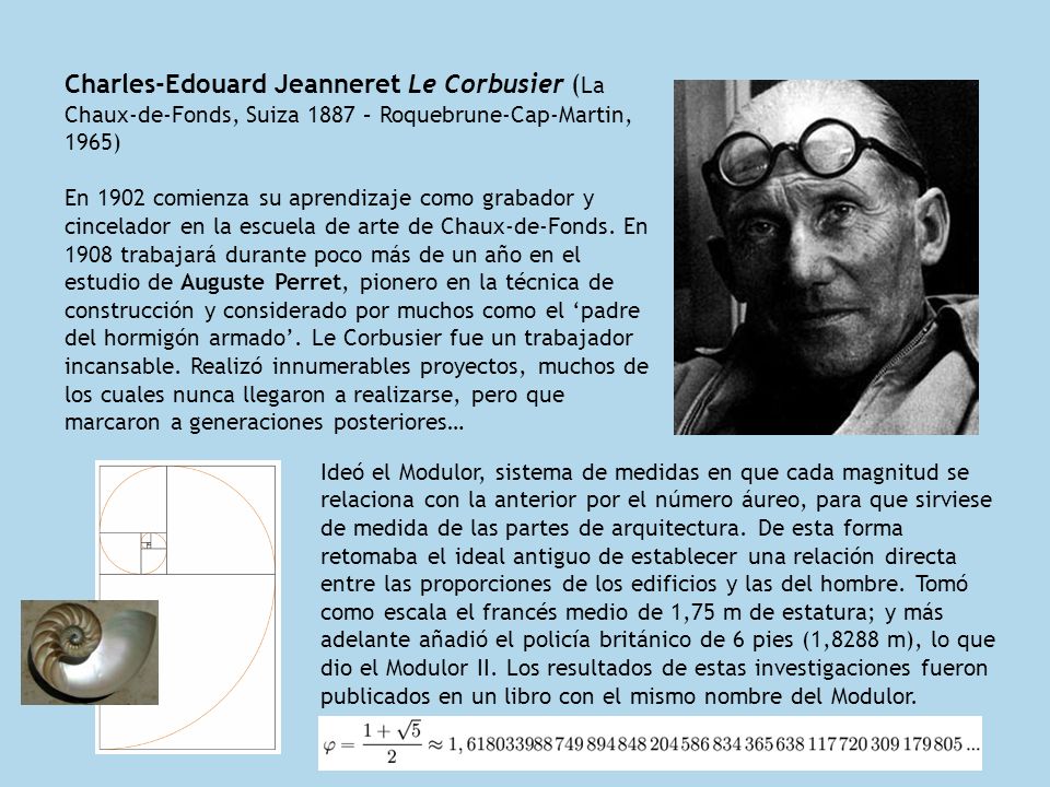 Charles-Edouard Jeanneret Le Corbusier (La Chaux-de-Fonds, Suiza 1887 – Roquebrune-Cap-Martin, 1965)