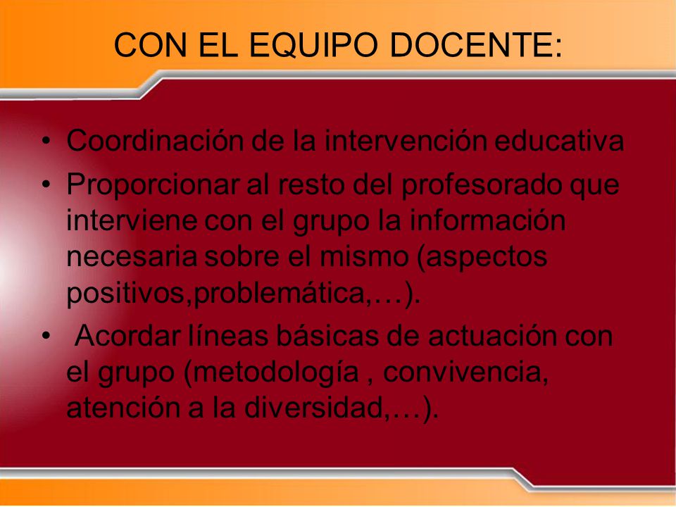 CON EL EQUIPO DOCENTE: Coordinación de la intervención educativa