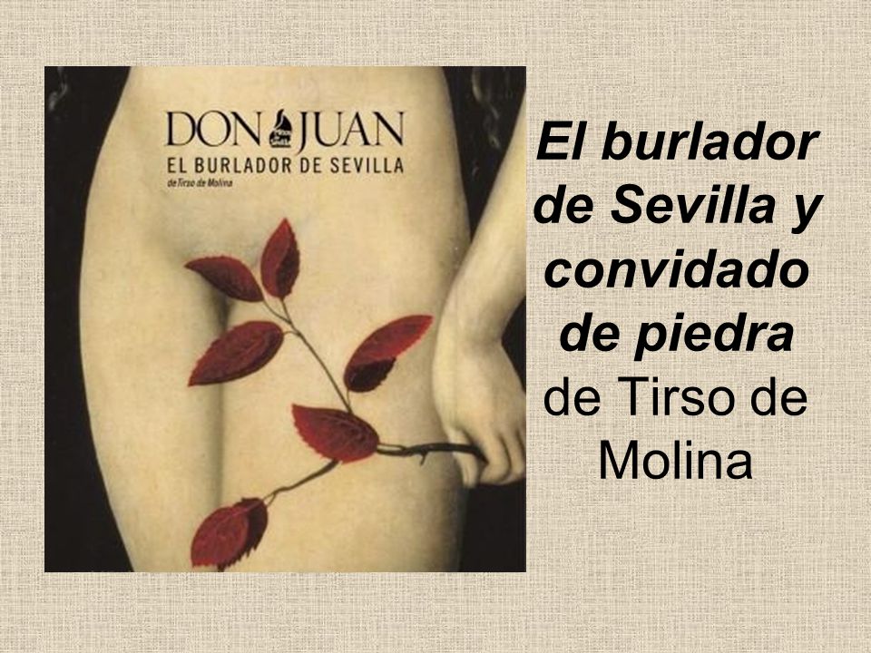 El burlador de Sevilla y convidado de piedra de Tirso de Molina