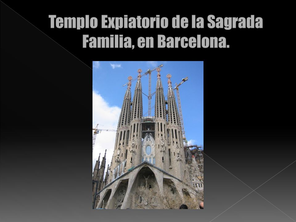 Templo Expiatorio de la Sagrada Familia, en Barcelona.