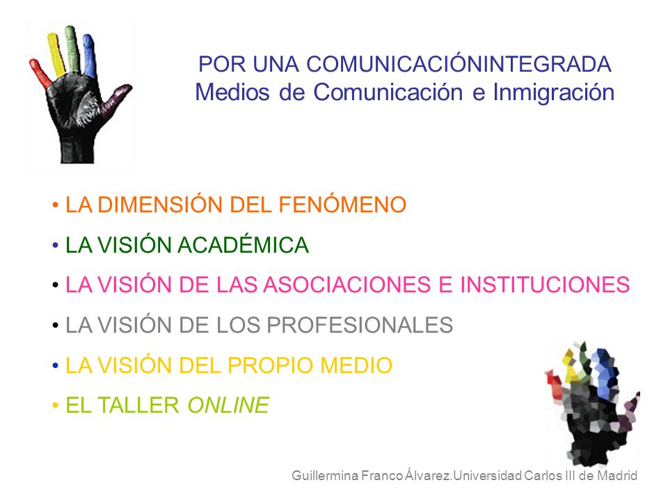 POR UNA COMUNICACIÓNINTEGRADA Medios de Comunicación e Inmigración