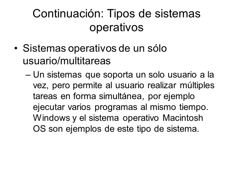 Continuación: Tipos de sistemas operativos