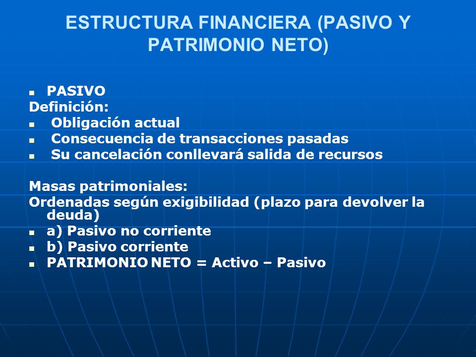 ESTRUCTURA FINANCIERA (PASIVO Y PATRIMONIO NETO)