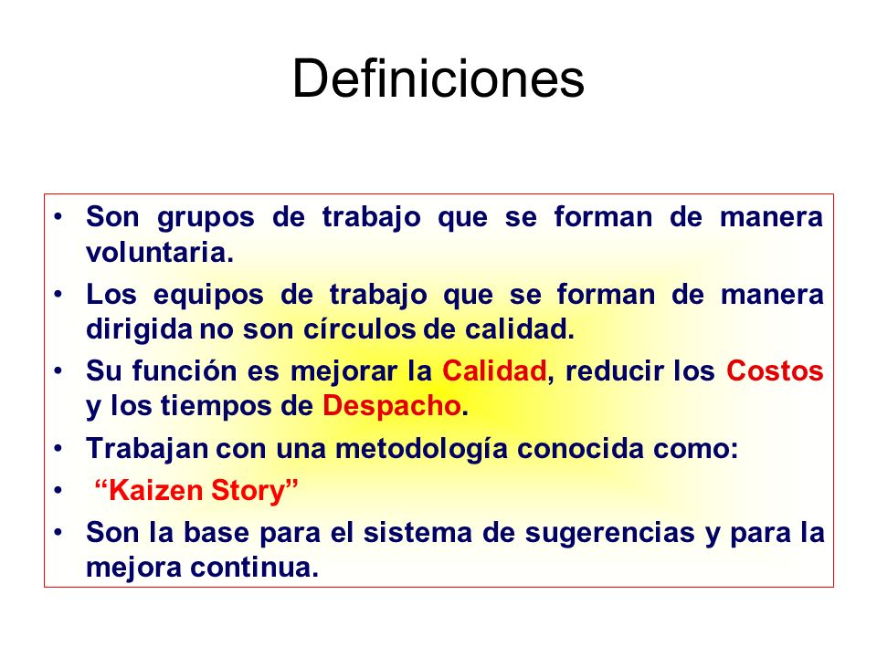 Definiciones Son grupos de trabajo que se forman de manera voluntaria.