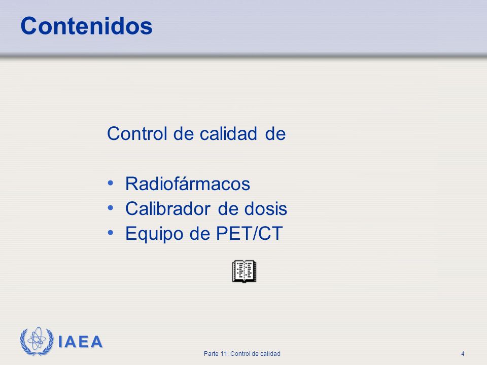 Contenidos Control de calidad de Radiofármacos Calibrador de dosis