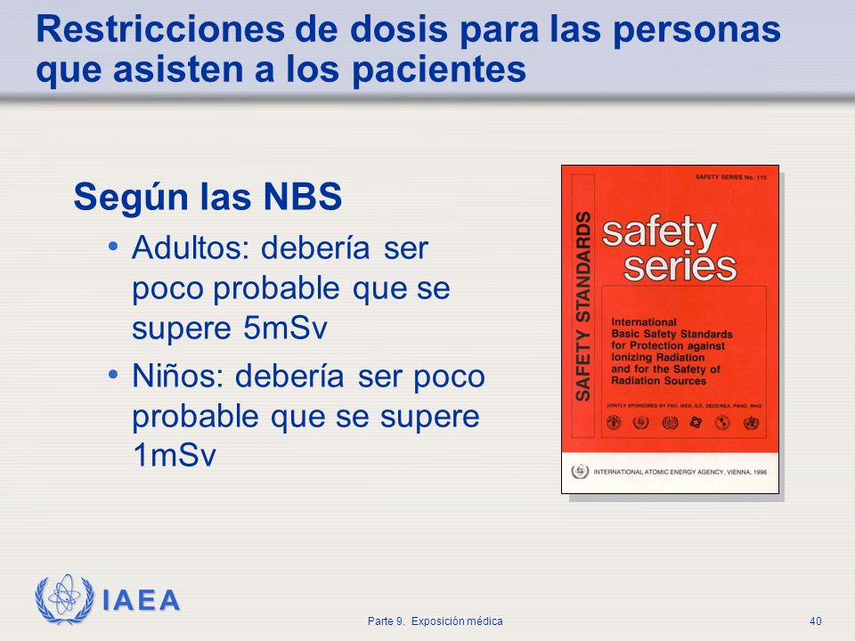 Restricciones de dosis para las personas que asisten a los pacientes