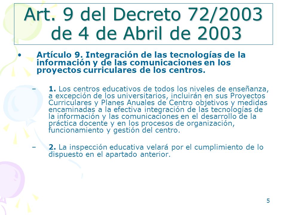 Art. 9 del Decreto 72/2003 de 4 de Abril de 2003