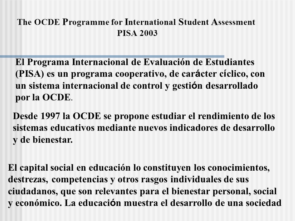 The OCDE Programme for International Student Assessment