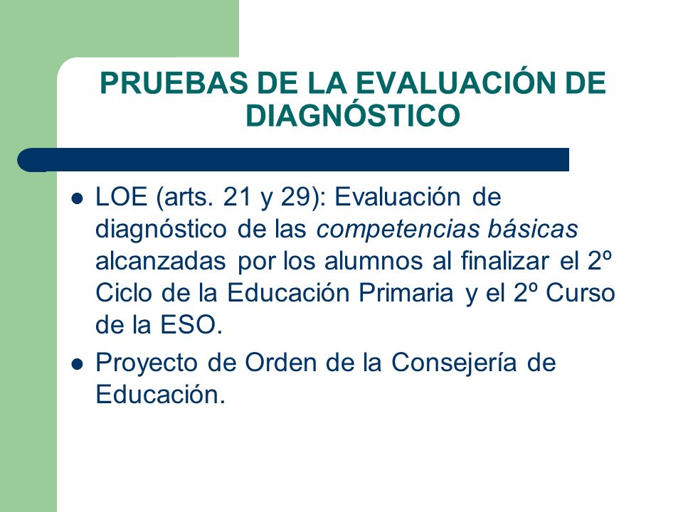 PRUEBAS DE LA EVALUACIÓN DE DIAGNÓSTICO