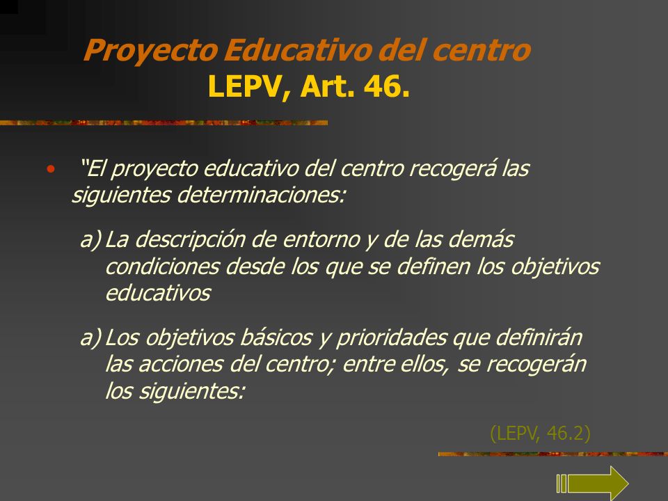 Proyecto Educativo del centro LEPV, Art. 46.