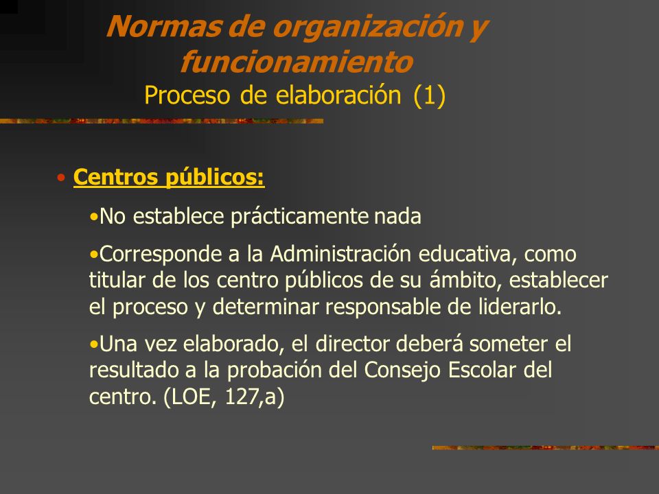 Normas de organización y funcionamiento Proceso de elaboración (1)