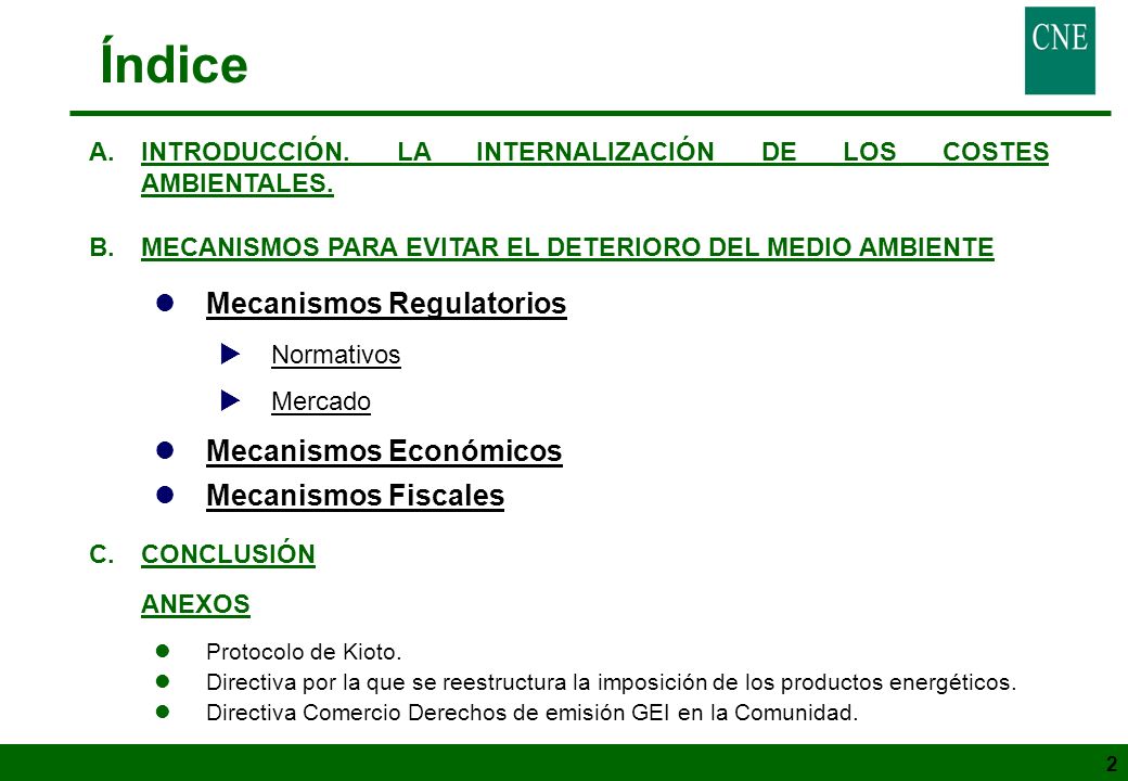 Índice Mecanismos Regulatorios Mecanismos Económicos