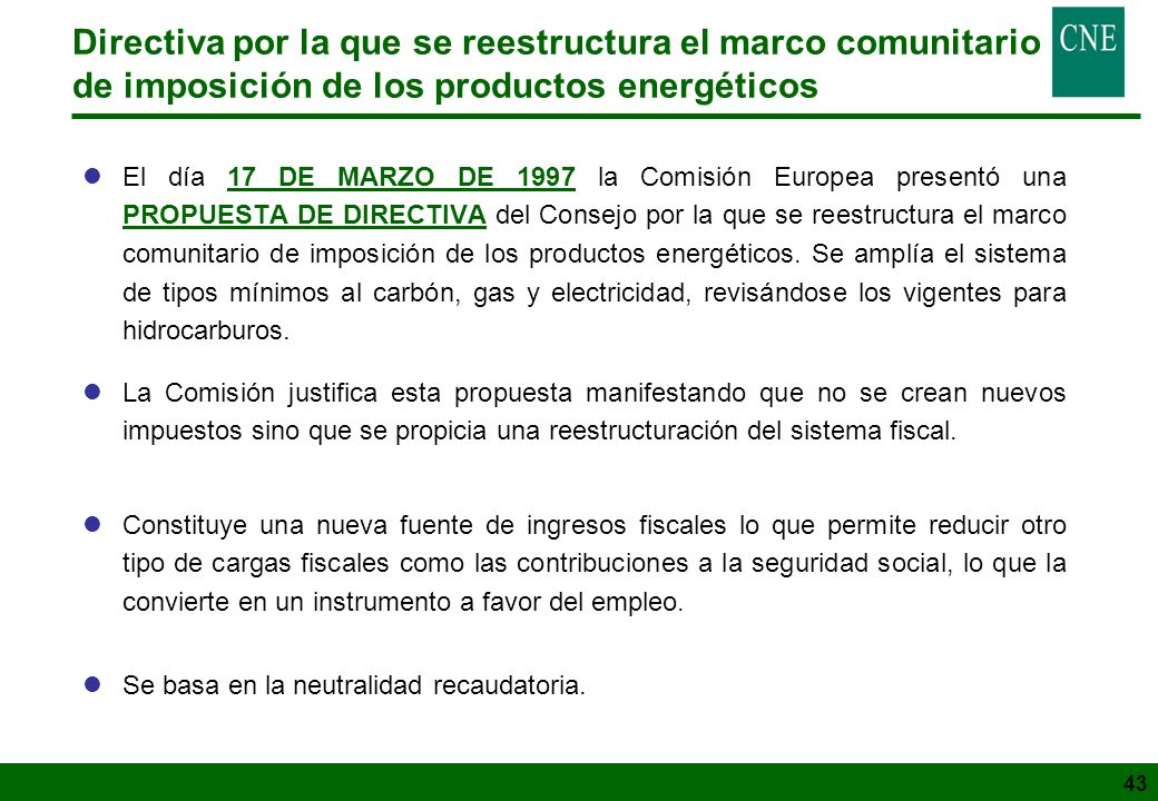 Directiva por la que se reestructura el marco comunitario de imposición de los productos energéticos