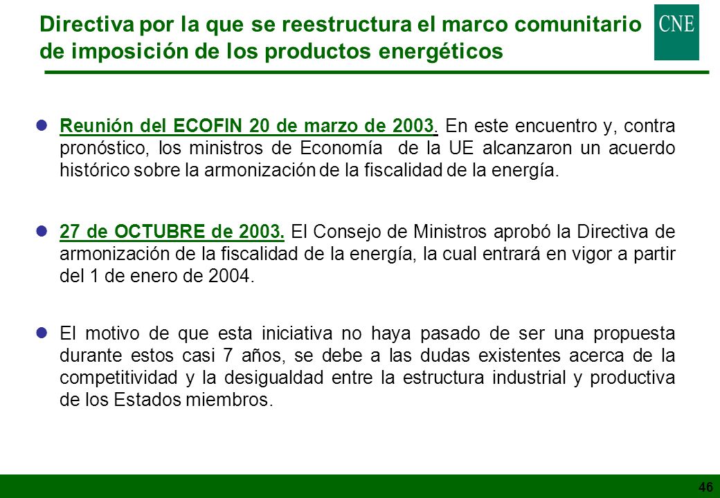 Directiva por la que se reestructura el marco comunitario de imposición de los productos energéticos