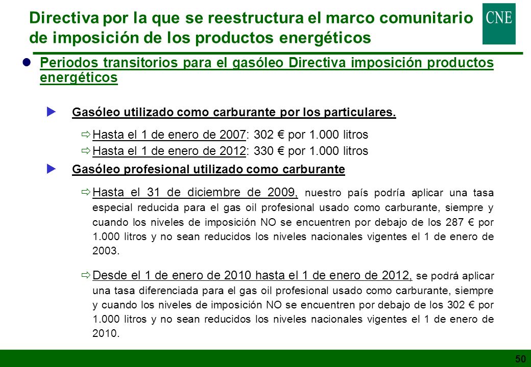 Directiva por la que se reestructura el marco comunitario de imposición de los productos energéticos