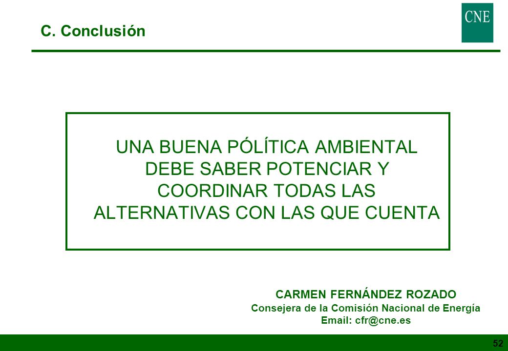 CARMEN FERNÁNDEZ ROZADO Consejera de la Comisión Nacional de Energía