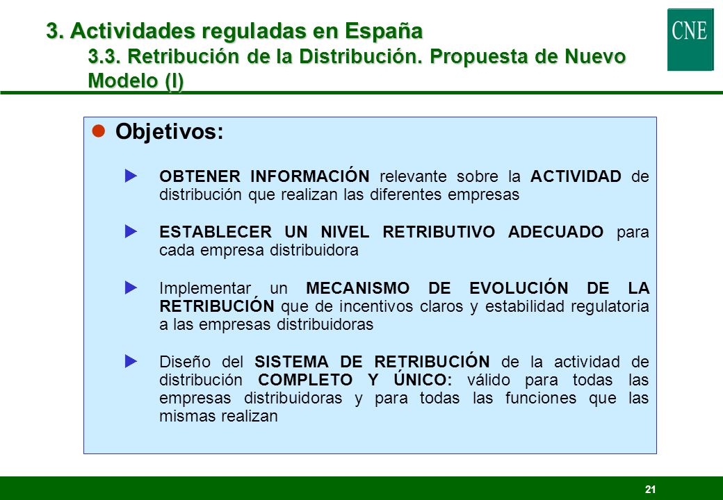3. Actividades reguladas en España 3.3. Retribución de la Distribución. Propuesta de Nuevo Modelo (I)