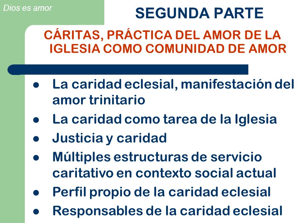 CÁRITAS, PRÁCTICA DEL AMOR DE LA IGLESIA COMO COMUNIDAD DE AMOR