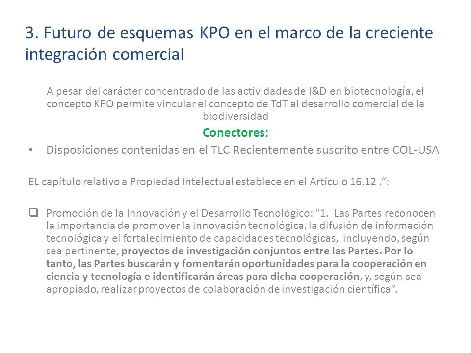 3. Futuro de esquemas KPO en el marco de la creciente integración comercial