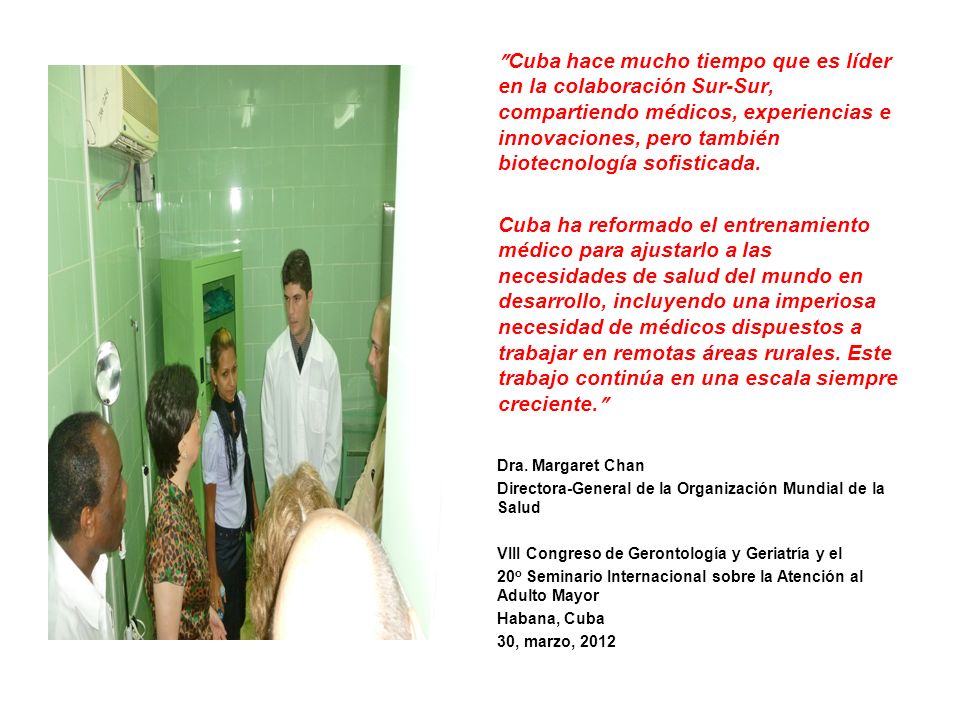 Cuba hace mucho tiempo que es líder en la colaboración Sur-Sur, compartiendo médicos, experiencias e innovaciones, pero también biotecnología sofisticada.