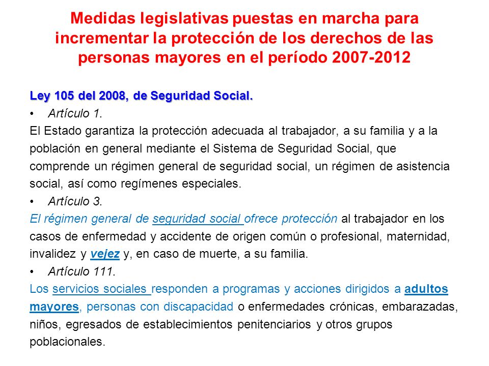 Medidas legislativas puestas en marcha para incrementar la protección de los derechos de las personas mayores en el período