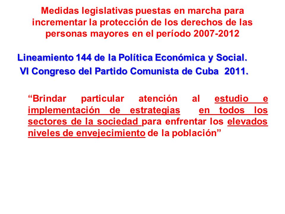 Medidas legislativas puestas en marcha para incrementar la protección de los derechos de las personas mayores en el período