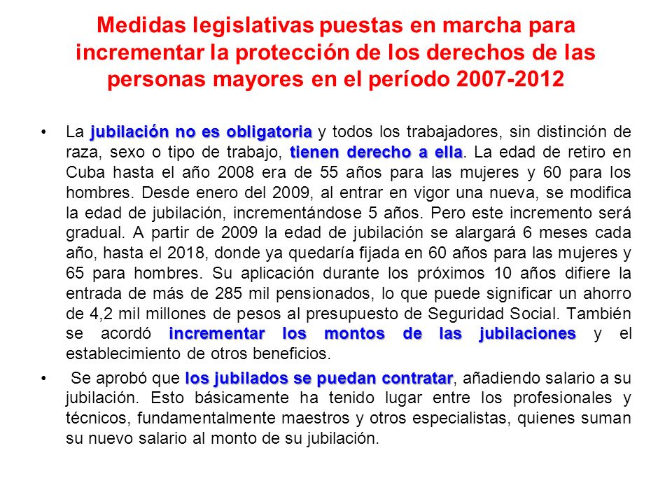 Medidas legislativas puestas en marcha para incrementar la protección de los derechos de las personas mayores en el período