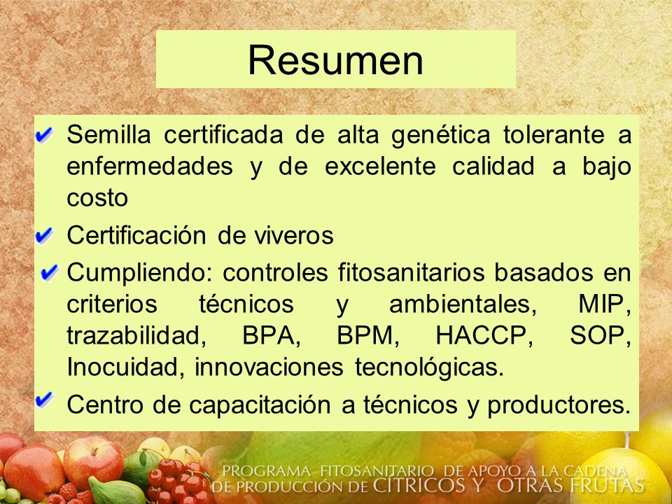 Resumen Semilla certificada de alta genética tolerante a enfermedades y de excelente calidad a bajo costo.