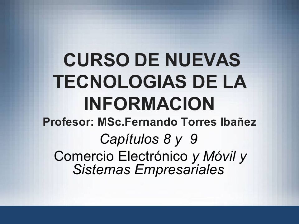 Capítulos 8 y 9 Comercio Electrónico y Móvil y Sistemas Empresariales