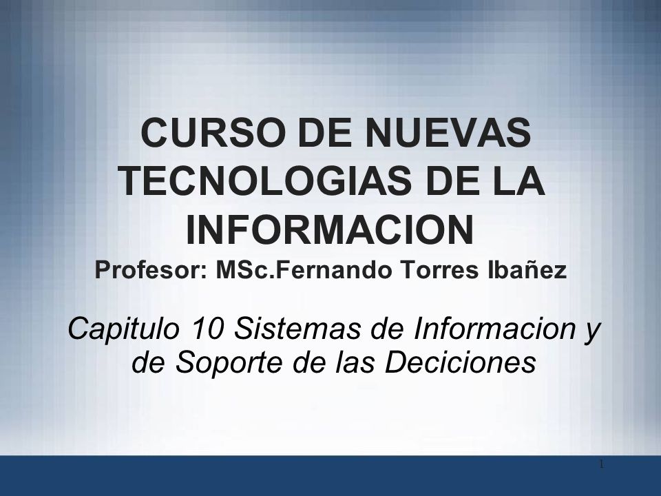 Capitulo 10 Sistemas de Informacion y de Soporte de las Deciciones