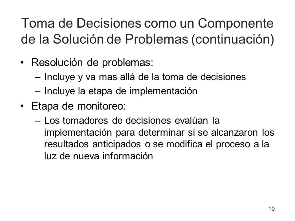 Toma de Decisiones como un Componente de la Solución de Problemas (continuación)